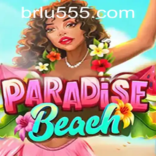 Discover ParadiseBeach: An Immersive Gaming Experience Enhanced by u555.COM